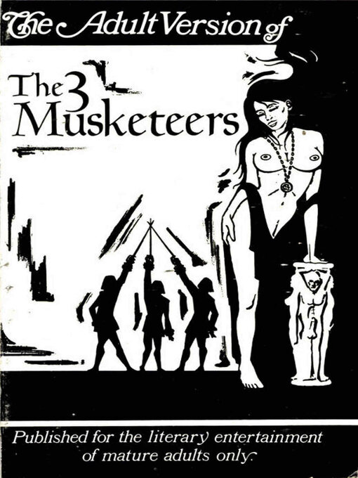 Title details for The Adult Version of the Three Musketeers by Robert Elgin - Available